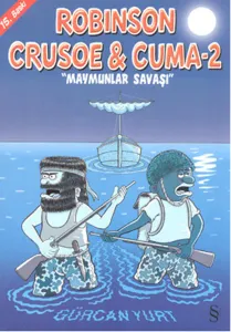Robison Crusoe & Cuma 2; Maymunlar Savaşı