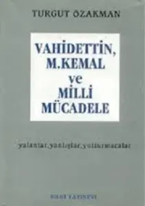 Vahdettin, M. Kemal Ve Milli Mücadele