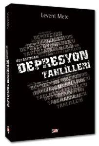 Ustasından Depresyon Tahlilleri