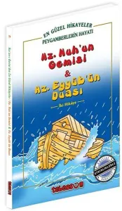 Hz. Nuh'un Gemisi ve Hz. Eyyub'un Duası