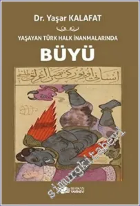 Yaşayan Türk Halk İnanmalarında Büyü -        2023