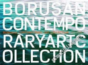 Borusan Contemporary Art Collection Volume 1 -