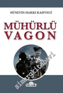 Mühürlü Vagon -