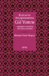 Kur'an'ın Anlaşılmasında Gâî Yorum