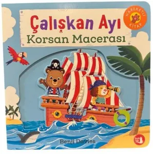 Çalışkan Ayı;Korsan Macerası
