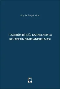 Teşebbüs Birliği Kararlarıyla Rekabetin Sınırlandırılması