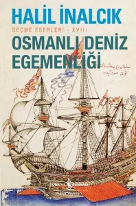Osmanlı Deniz Egemenliği – Seçme Eserleri – XVIII