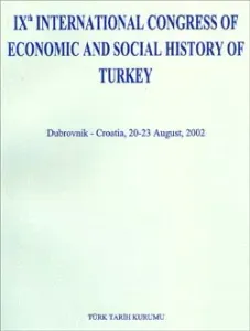 IXth International Congress of Economic and Social History of Turkey (Dubrovnik-Croatia, 20-23 August, 2002)