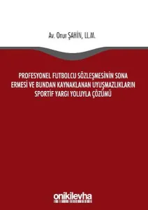 Profesyonel Futbolcu Sözleşmesinin Sona Ermesi