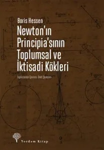 NEWTON’IN PRINCIPIA’SININ TOPLUMSAL VE İKTİSADİ KÖKLERİ