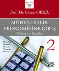 Mühendislik Ekonomisine Giriş - Problemler ve Çözümleri - Cilt 2