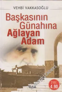 Başkasının Günahına Ağlayan Adam -