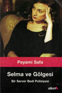 Selma ve Gölgesi