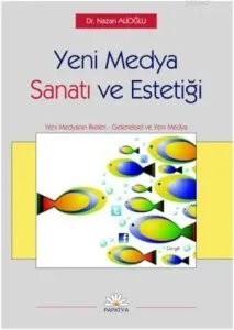 Yeni Medya Sanatı ve Estetiği