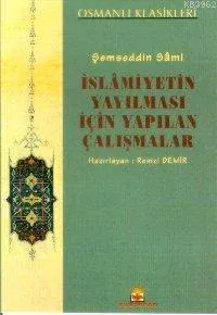 İslamiyetin Yayılması İçin Yapılan Çalışmalar