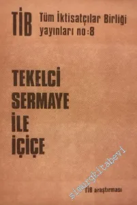 Tekelci Sermayeyle İçiçe -        1975