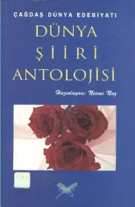 Dünya Şiiri Antolojisi (Çağdaş Dünya Edebiyatı)