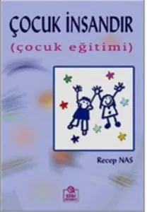 Çocuk İnsandır; Çocuk Eğitimi