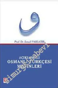 Açıklamalı Osmanlı Türkçesi Metinleri -