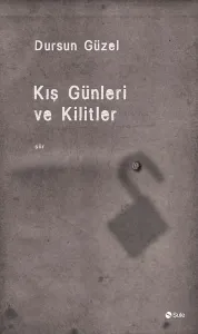 Kış Günleri ve Kilitler