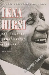 İkna Hırsı: Bir Fransız Reklamcının Anıları -        1995