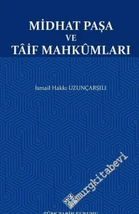 Midhat Paşa ve Taif Mahkumları -