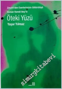 Zincirli'den Eserlerimizin Götürülüşü: Osman Hamdi Bey'in Öteki Yüzü -         2023