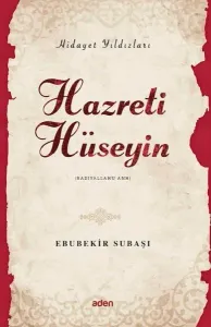 Hazreti Hüseyin (Radiyallahu Anh) Hidayet Yıldızları