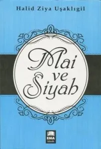 Mai Ve Siyah