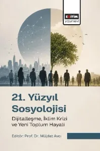 21. Yüzyıl Sosyolojisi