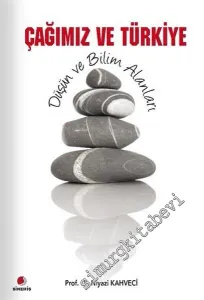 Çağımız ve Türkiye: Düşün ve Bilim Alanları -