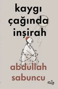 Kaygı Çağında İnşirah