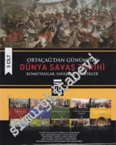 Ortaçağ'dan Günümüze Dünya Savaş Tarihi : Komutanlar, Savaşlar, Taktikler - 5 Cilt TAKIM -