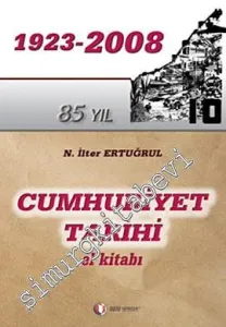 Cumhuriyet Tarihi El Kitabı 1923 - 2008 -