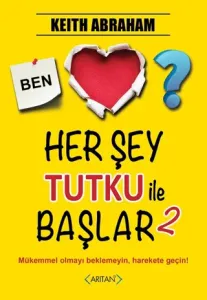 Herşey Tutku ile Başlar 2