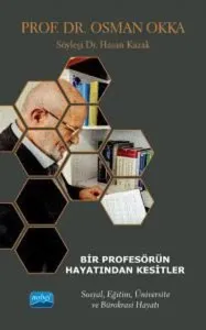 Bir Profesörün Hayatından Kesitler, Prof. Dr. Osman Okka
