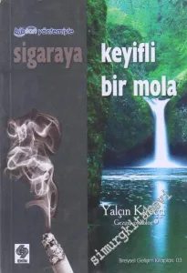 Bibson Yöntemiyle Sigaraya Keyifli Bir Mola -         2008