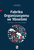 Fabrika Organizasyonu ve Yönetimi Üretim Sistemleri – Yer Seçimi – Yerleşim Düzenlemesi 1