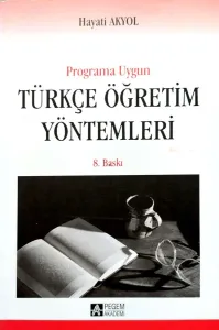 Programa Uygun Türkçe Öğretim Yöntemleri