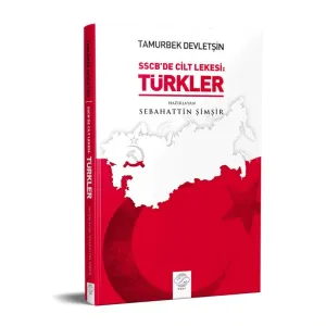 SSCB'DE CİLT LEKESİ: TÜRKLER