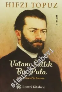 Vatanı Sattık Bir Pula: Namık Kemal'in Romanı -         2013