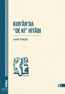 Kuran'da De ki Hitabı; Bir Üslub Özelliği Olarak