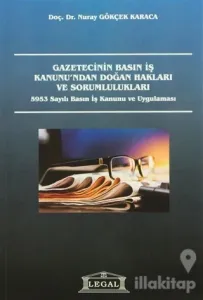 Gazetecinin Basın İş Kanunu'ndan Doğan Hakları ve Sorumlulukları
