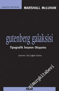 Gutenberg Galaksisi: Tipografik İnsanın Oluşumu -        2001
