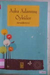 Aşka Adanmış Öyküler