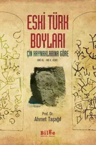 Eski Türk Boyları-Çin Kaynaklarına Göre-(MÖ III.-MS X.Asır)