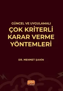 Çok Kriterli Karar Verme Yöntemleri