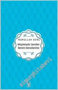 Müpteladır Gemiler Benim Denizlerime -         2023