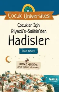 Çocuklar İçin Riyazüs Salihin'den Hadisler ;Çocuk Üniversitesi