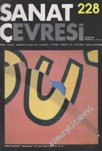 Sanat Çevresi Aylık Sanat Dergisi - Resim, Heykel, Dekoratif Sanatlar, Mimarlık, Tiyatro, Sinema, TV, Fotoğraf, Sanat Olayları - Sayı: 228      Ekim
